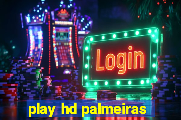 play hd palmeiras